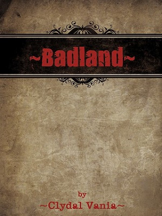 Книга Badland Clydal Vania