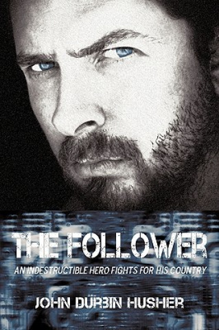 Boek Follower John Durbin Husher