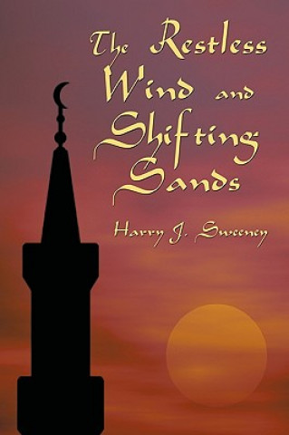 Kniha Restless Wind and Shifting Sands Harry J Sweeney