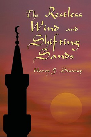 Kniha Restless Wind and Shifting Sands Harry J Sweeney