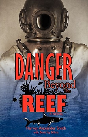 Książka Danger Beyond the Reef Harvey Alexander Smith