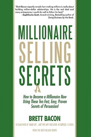 Книга Millionaire Selling Secrets Brett Bacon