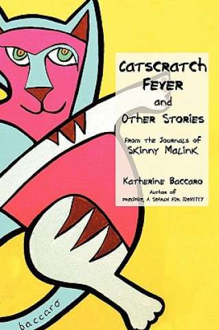 Książka Catscratch Fever and Other Stories Katherine Baccaro