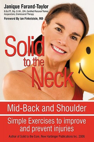 Книга Solid to the Neck, Mid-Back and Shoulder Janique Farand-Taylor