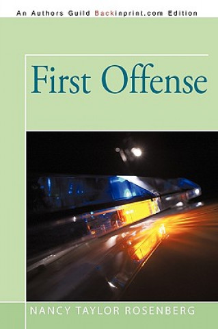 Книга First Offense Taylor Rosenberg Nancy Taylor Rosenberg