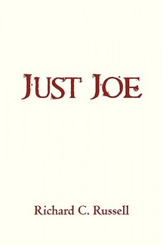 Knjiga Just Joe C Russell Richard C Russell