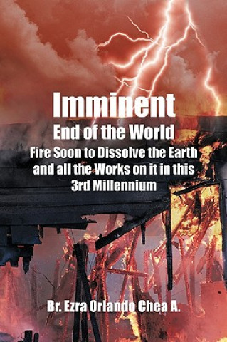 Książka Imminent End of the World Br Ezra Orlando Chea A