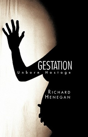 Livre Gestation Henegan Richard Henegan