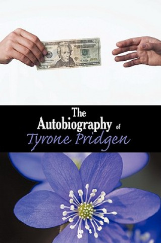 Książka Autobiography of Tyrone Pridgen Pridgen Tyrone Pridgen