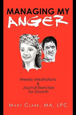 Livre Managing My Anger Mary J Clark M a L P C