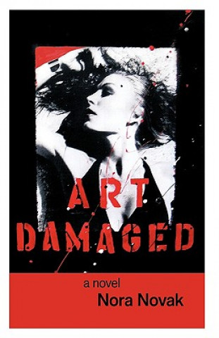 Livre Art Damaged Nora Novak