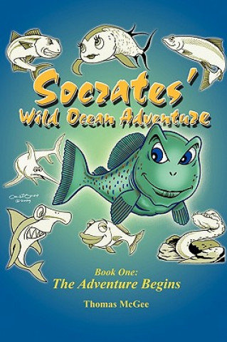 Knjiga Socrates' Wild Ocean Adventure McGee Tom McGee
