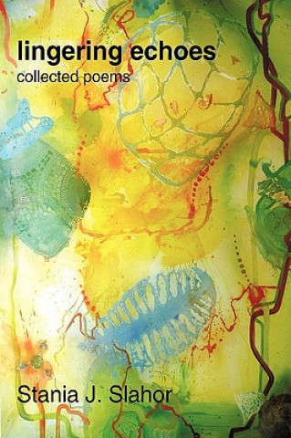 Carte Lingering Echoes Stania J Slahor