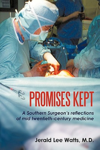 Kniha Promises Kept Jerald Lee Watts M D