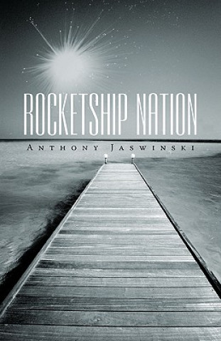 Knjiga Rocketship Nation Jaswinski Anthony Jaswinski