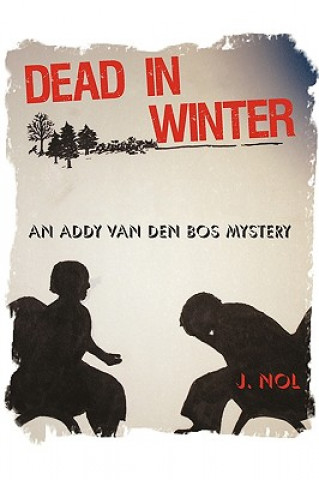 Könyv Dead in Winter Nol J Nol