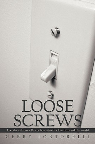 Βιβλίο Loose Screws Gerry Tortorelli