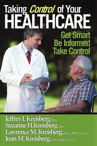 Livre Taking Control of Your Healthcare M D Suzanne H Kreisberg