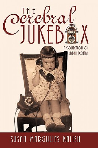 Книга Cerebral Jukebox Susan Margulies Kalish