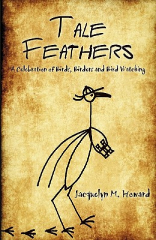 Książka Tale Feathers Jacquelyn M Howard