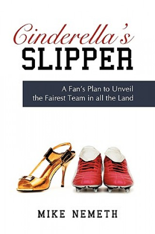 Könyv Cinderella's Slipper Mike Nemeth