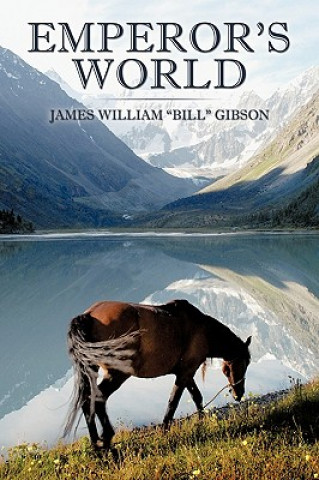 Knjiga Emperor's World William "Bill" Gibson James William "Bill" Gibson