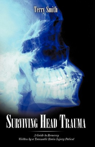 Kniha Surviving Head Trauma Terry Smith