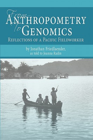 Книга From Anthropometry to Genomics Jonathan S Friedlaender