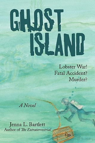 Kniha Ghost Island L Bartlett Jenna L Bartlett
