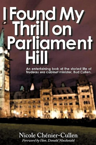 Kniha I Found My Thrill on Parliament Hill Chnier-Cullen Nicole Chnier-Cullen