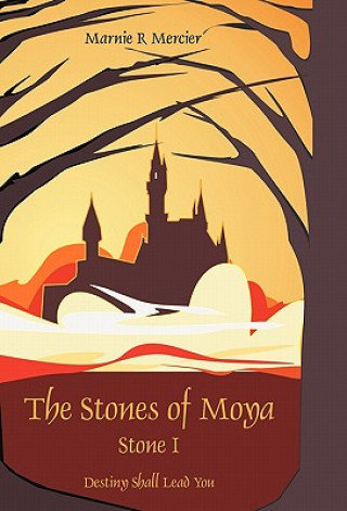 Könyv Stones of Moya Marnie Mercier