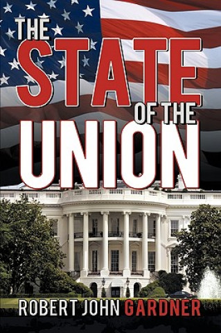 Carte State of the Union John Gardner Robert John Gardner