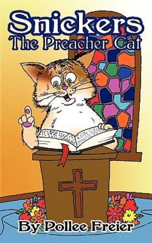 Knjiga Snickers, the Preacher Cat. Freier Pollee Freier