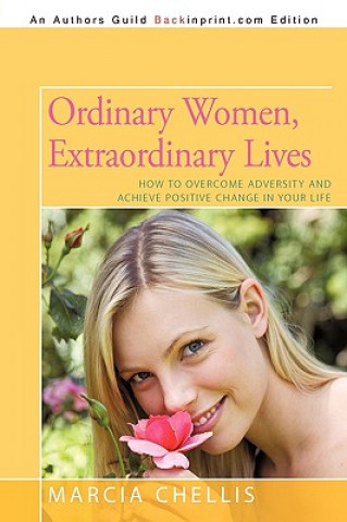 Książka Ordinary Women, Extraordinary Lives Chellis Marcia Chellis