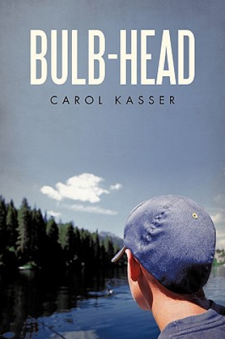 Kniha Bulb-Head Kasser Carol Kasser