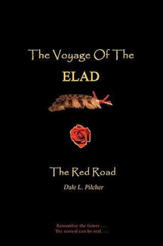 Книга Voyage of the Elad L Pilcher - Vcp Dale L Pilcher - Vcp