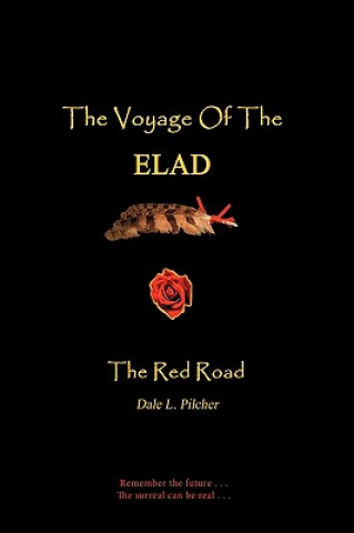 Kniha Voyage of the Elad L Pilcher Dale L Pilcher