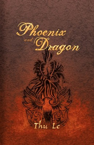 Βιβλίο Phoenix and Dragon Thu Le