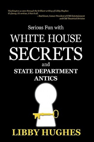 Książka Serious Fun with White House Secrets Libby Hughes