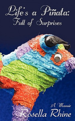 Libro Life's a Pinata Rhine Rosella Rhine