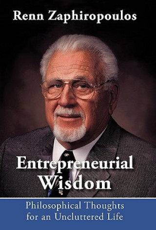 Kniha Entrepreneurial Wisdom Renn Zaphiropoulos