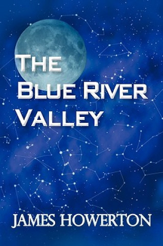 Книга Blue River Valley James Howerton