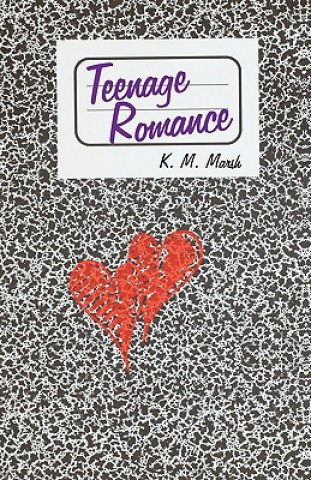 Buch Teenage Romance M Marsh K M Marsh