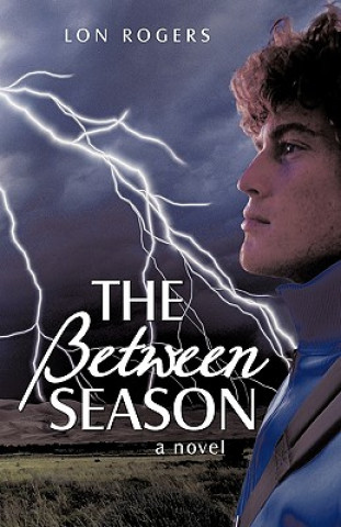 Book Between Season Lon Rogers