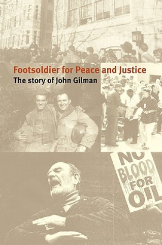 Carte Footsoldier for Peace and Justice Gilman John Gilman