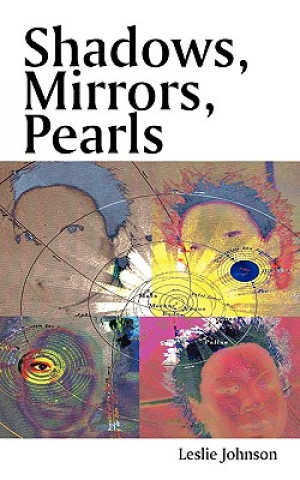 Книга Shadows, Mirrors, Pearls Leslie Johnson