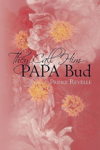 Carte They Call Him Papa Bud Revelle Prince Revelle