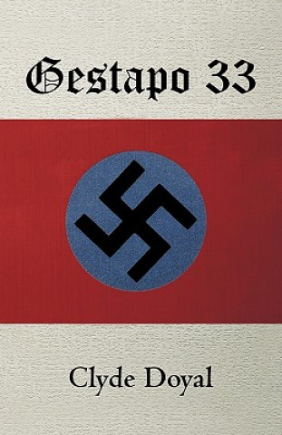 Книга Gestapo 33 Doyal Clyde Doyal