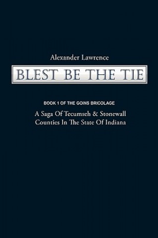 Książka Blest Be the Tie Lawrence Alexander Lawrence