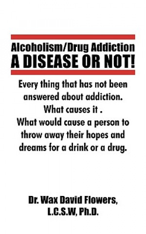 Книга Alcoholism/Drug Addiction L C S W Ph D Dr Wax David Flowers